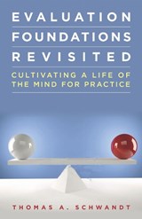 Evaluation Foundations Revisited - Thomas Schwandt - 9780804786553