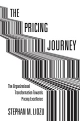 The Pricing Journey - Stephan M. Liozu - 9780804788748
