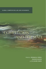 Competition and the State - D. Daniel Sokol ; Thomas K. Cheng ; Ioannis Lianos - 9780804789394