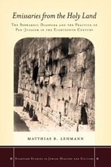 Emissaries from the Holy Land - Matthias B. Lehmann - 9780804789653