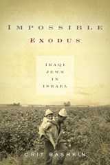 Impossible Exodus - Orit Bashkin - 9780804795852