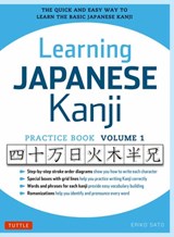Learning Japanese Kanji Practice Book Volume 1 - Eriko Sato - 9780804844932
