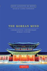 Korean Mind - Boye Lafayette De Mente ; Laura Kingdon - 9780804848152