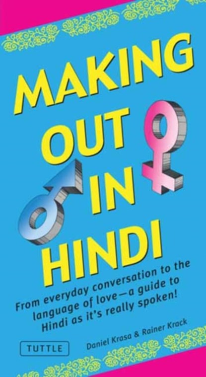 Making Out in Hindi, Daniel Krasa ; Rainer Krack - Paperback - 9780804850605