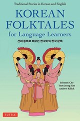 Korean Folktales for Language Learners - Sukyeon Cho ; Yeon-Jeong Kim ; Andrew Killick - 9780804854634