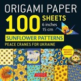 Origami Paper 100 Sheets Sunflower Patterns 6" (15 cm) -  - 9780804856256