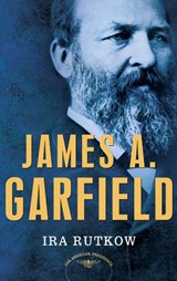 James A. Garfield - Ira Rutkow - 9780805069501