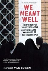 We Meant Well - Peter Van Buren - 9780805096811