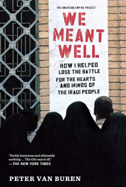 We Meant Well, Peter Van Buren - Paperback - 9780805096811