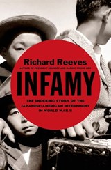 Infamy - Richard Reeves - 9780805099393
