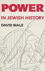 Power & Powerlessness in Jewish History - David Biale - 9780805208412