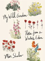 My Wild Garden - Meir Shalev - 9780805243529
