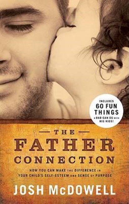 The Father Connection, MCDOWELL,  Josh - Paperback - 9780805447422
