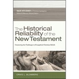 The Historical Reliability of the New Testament - Craig L. Blomberg - 9780805464375