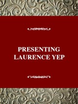 Presenting Laurence Yep - JOHNSON-FEELINGS,  Dianne - 9780805782011
