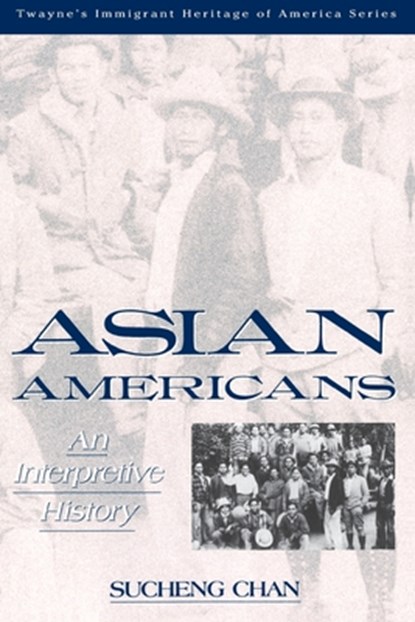 Asian Americans, Sucheng Chan - Paperback - 9780805784374