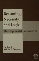 Reasoning, Necessity, and Logic - Willis F. Overton - 9780805800906