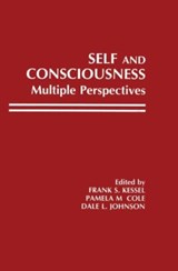 Self and Consciousness - FRANK S. (UNIVERSITY OF NEW MEXICO,  USA) Kessel ; Pamela M. Cole ; Dale L. Johnson ; Milton D. Hakel - 9780805805321