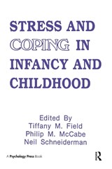 Stress and Coping in Infancy and Childhood - Tiffany M. Field ; Philip Mccabe ; Neil Schneiderman - 9780805809442