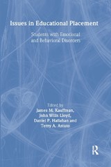 Issues in Educational Placement - KAUFFMAN,  James M. ; Lloyd, John Wills ; Hallahan, Daniel P. - 9780805815320