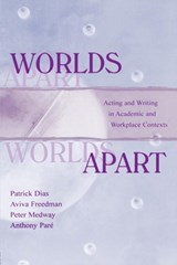 Worlds Apart - Patrick Dias ; Aviva Freedman ; Peter Medway ; Anthony Par - 9780805821482