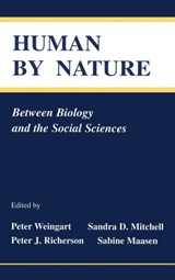 Human By Nature - Peter Weingart ; Sandra D. Mitchell ; Peter J. Richerson ; Sabine Maasen - 9780805821543
