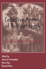 Collective Memory of Political Events - James W. Pennebaker ; Dar!o Paez ; Bernard Rim' ; Dario Paez - 9780805821826