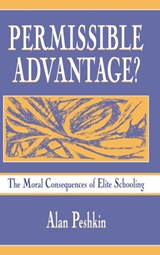 Permissible Advantage? - Alan Peshkin - 9780805824667