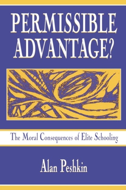 Permissible Advantage?, Alan Peshkin - Paperback - 9780805824674