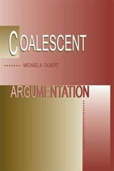 Coalescent Argumentation - Michael A. Gilbert - 9780805825206
