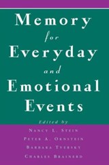 Memory for Everyday and Emotional Events - Nancy L. Stein ; Peter A. Ornstein ; Barbara Tversky ; Charles Brainerd - 9780805826098