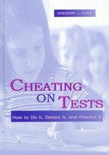 Cheating on Tests - GREGORY J. (UNIVERSITY OF NORTH CAROLINA,  Chapel Hill, USA) Cizek - 9780805831443