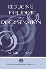 Reducing Prejudice and Discrimination - Stuart Oskamp - 9780805834819