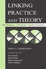 Linking Practice and Theory - Fred A.J. Korthagen ; Jos Kessels ; Bob Koster ; Bram Lagerwerf ; Theo Wubbels - 9780805839814