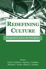 Redefining Culture - John R. Baldwin ; Sandra L. Faulkner ; Michael L. (Pennsylvania State University) Hecht ; Sheryl L. Lindsley - 9780805842364