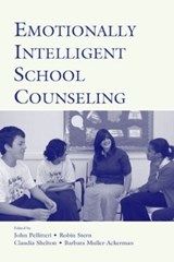 Emotionally Intelligent School Counseling - John Pellitteri ; Robin Stern ; Claudia Shelton ; Barbara Muller-Ackerman - 9780805850345