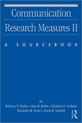 Communication Research Measures II - REBECCA B. (KENT STATE UNIVERSITY,  USA) Rubin ; Alan M Rubin ; Elizabeth E. Graham ; Elizabeth M. Perse ; David Seibold - 9780805851335