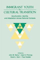 Immigrant Youth in Cultural Transition - J.W. BERRY ; JEAN S. PHINNEY ; DAVID L. (UNIVERSITY OF BERGEN,  Norway) Sam ; Paul Vedder - 9780805851564