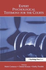Expert Psychological Testimony for the Courts - Mark Costanzo ; Daniel A. Krauss ; Kathy Pezdek - 9780805856477