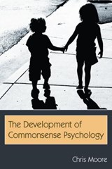 The Development of Commonsense Psychology - Chris Moore - 9780805858105