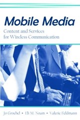 Mobile Media - Jo Groebel ; Eli M. Noam ; Valerie Feldmann - 9780805858808