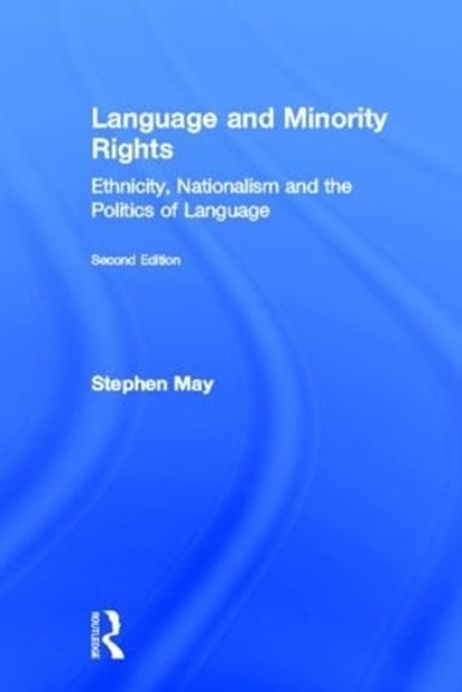 Language and Minority Rights, Stephen May - Gebonden - 9780805863079