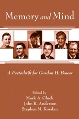 Memory and Mind - Mark A. Gluck ; John R. Anderson ; Stephen M. Kosslyn - 9780805863444