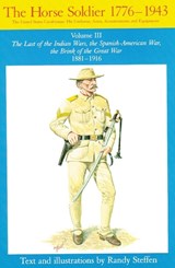 Horse Soldier, 1881-1916 - Randy Steffen - 9780806123943
