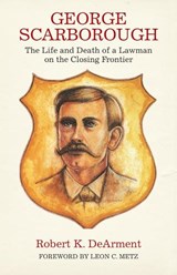 George Scarborough - Robert K. DeArment - 9780806128504