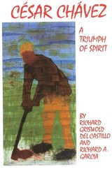 Cesar Chavez - Richard Griswold del Castillo ; Richard A. Garcia - 9780806129570