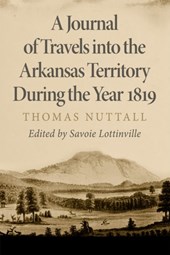 A Journal of Travels into the Arkansas Territory during the Year 1819