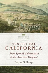 Contest for California - Stephen G. Hyslop - 9780806164496