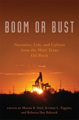 Boom or Bust - Sheena B. Stief ; Kristen L. Figgins ; Rebecca Day Babcock - 9780806168616