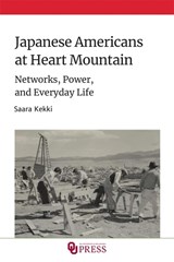 Japanese Americans at Heart Mountain - Saara Kekki - 9780806190808